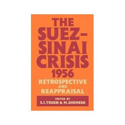 ISBN Suez-Sinai Crisis 1956: Retrospective and Reappraisal livre politique Anglais