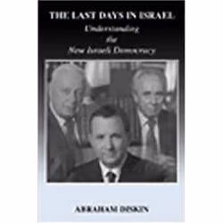 ISBN Last Days in Israel : Understanding the New Israeli Democracy, histoire, Anglais, Livre broché, 256 pages