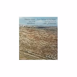 ISBN From Galilee to the Negev, Photographie, Anglais, Couverture rigide, 224 pages