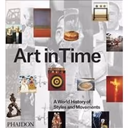 ISBN Art in Time : A World History of Styles and Movements, Art & design, Anglais, Couverture rigide
