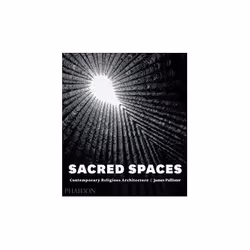 ISBN Sacred Spaces: Contemporary Religious Architecture, Education, Anglais, Couverture rigide, 240 pages