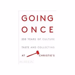 ISBN Going Once: 250 Years of Culture, Taste and Collecting at Christie's, Art & design, Anglais, Couverture rigide, 496 ...