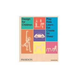 ISBN Design for Children: Play, Ride, Learn, Eat, Create, Sit, Sleep livre Art & design Anglais Couverture rigide