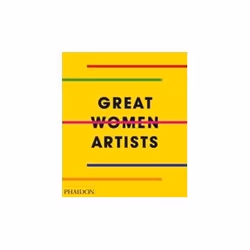 ISBN Great Women Artists, Art & design, Anglais, Couverture rigide, 464 pages
