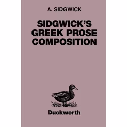 ISBN Sidgwick's Greek Prose Composition, Anglais, Livre broché, 269 pages