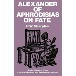 ISBN Alexander of Aphrodisias on Fate