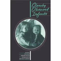 ISBN Closely Observed Infants, Anglais, Livre broché, 232 pages