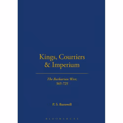 ISBN Kings, Courtiers and Imperium (The Barbarian West, AD 565-725), Anglais, Couverture rigide, 256 pages