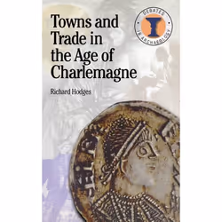 ISBN Towns and Trade in the Age of Charlemagne, Anglais, Livre broché, 128 pages