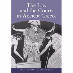 ISBN The Law and the Courts in Ancient Greece, Anglais, Couverture rigide, 240 pages