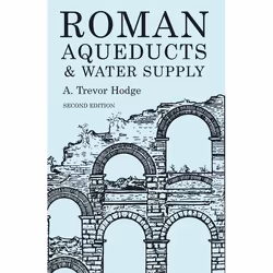 ISBN Roman Aqueducts and Water Supply, Anglais, Livre broché, 512 pages