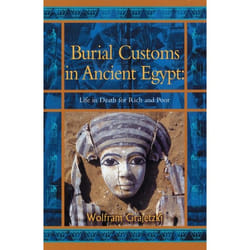 ISBN Burial Customs in Ancient Egypt (Life in Death for Rich and Poor) livre histoire Anglais