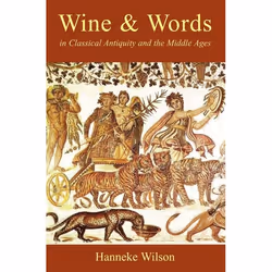 ISBN Wine and Words in Classical Antiquity and the Middle Ages, Anglais, Couverture rigide, 224 pages