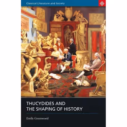 ISBN Thucydides and the Shaping of History, Anglais, Livre broché, 192 pages