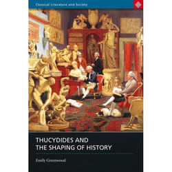 ISBN Thucydides and the Shaping of History