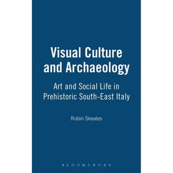 ISBN Visual Culture and Archaeology (Art and Social Life in Prehistoric South-East Italy) Couverture rigide