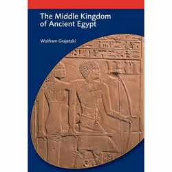ISBN The Middle Kingdom of Ancient Egypt (History, Archaeology and Society), histoire, Anglais, Livre broché, 208 pages