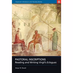 ISBN Pastoral Inscriptions (Reading and Writing Virgil's Eclogues), Anglais, Livre broché, 192 pages