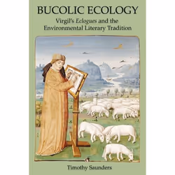 ISBN Bucolic Ecology (Virgil's Eclogues and the Environmental Literary Tradition), Anglais, Livre broché, 194 pages