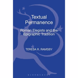 ISBN Textual Permanence (Roman Elegists and Epigraphic Tradition), Anglais, Couverture rigide, 197 pages