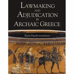 ISBN Lawmaking and Adjudication in Archaic Greece, Anglais, Couverture rigide, 256 pages