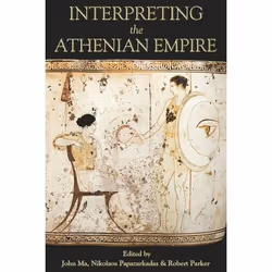 ISBN Interpreting the Athenian Empire, Anglais, Livre broché, 256 pages