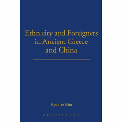 ISBN Ethnicity and Foreigners in Ancient Greece and China, Anglais, Couverture rigide, 224 pages