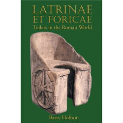 ISBN Latrinae et Foricae (Toilets in the Roman World)