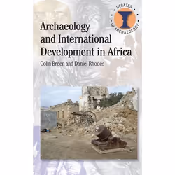 ISBN Archaeology and International Development in Africa, Anglais, Livre broché, 160 pages