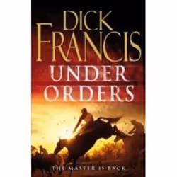 Michael Joseph UNDER ORDERS, Anglais, Couverture rigide, 256 pages