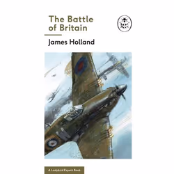 ISBN The Battle of Britain: Book 2 of the Ladybird Expert History of the Second World War, Anglais, 56 pages