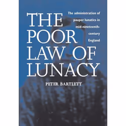 ISBN The Poor Law of Lunacy, Anglais, Couverture rigide, 332 pages
