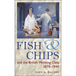 ISBN Fish and Chips, and the British Working Class, 1870-1940