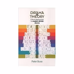ISBN Drama + Theory: Critical Approaches to Modern British Drama, Théatre, Anglais, 220 pages