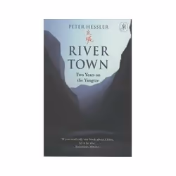 ISBN River Town: Two Years on the Yangtze, Voyage, Anglais, 416 pages