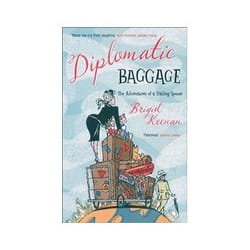 Diplomatic baggage: the adventures of a trailing spouse