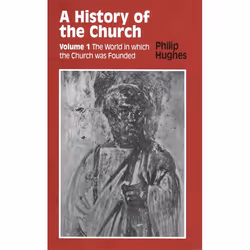 ISBN History of the Church (Volume 1: The World In Which The Church Was Founded), Anglais, Livre broché, 478 pages