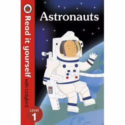 ISBN Astronauts - Read it yourself with Ladybird: Level 1 (non-fiction), Anglais, 32 pages