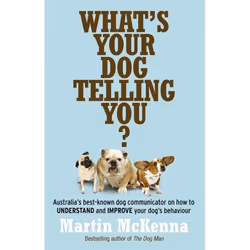 ISBN What's Your Dog Telling You? Australia's Best-Known Dog Communicator Explains Your Dog's Behaviour, Livre broché, 240 pa ...