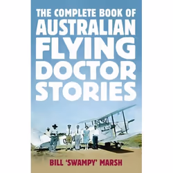ISBN The Complete Book of Australian Flying Doctor Stories, Livre broché, 816 pages