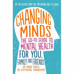ISBN Changing Minds: The go-to Guide to Mental Health for You, Family and Friends, Livre broché, 320 pages