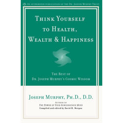 ISBN Think Yourself to Health, Wealth & Happiness livre