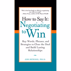 ISBN How to Say It: Negotiating to Win, Livre broché, 224 pages