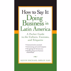 ISBN How to Say It: Doing Business in Latin America, Livre broché, 272 pages