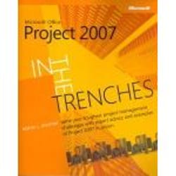 Microsoft In the Trenches with Office Project 2007 livre & manuel de logiciels 335 pages