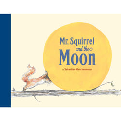 ISBN Mr. Squirrel and the Moon Couverture rigide