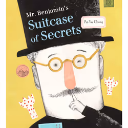 ISBN Mr. Benjamin's Suitcase of Secrets, Anglais, Couverture rigide, 48 pages