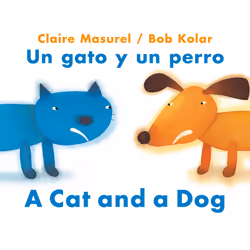 ISBN A Cat and a Dog / Un gato y un perro, fiction litéraire, Anglais, Livre broché, 32 pages