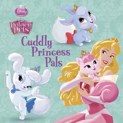 ISBN Cuddly Princess Pals (Disney Princess: Palace Pets), Anglais, Livre broché, 24 pages