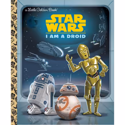 ISBN I Am a Droid (Star Wars), Anglais, Couverture rigide, 24 pages